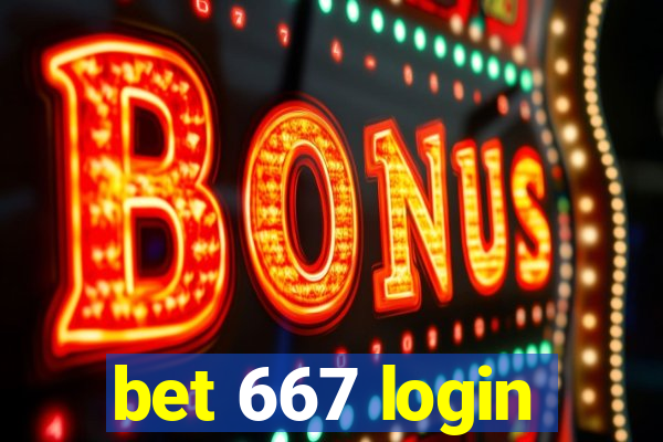 bet 667 login